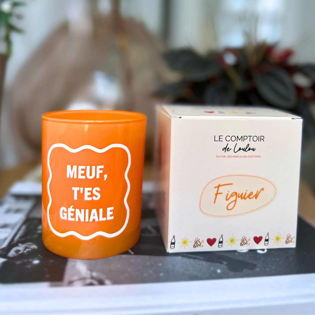 CANDLE "MEUF T'ES GÉNIALE"